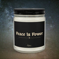 "Peace Is Power" Scented/Unscented Soy Candle