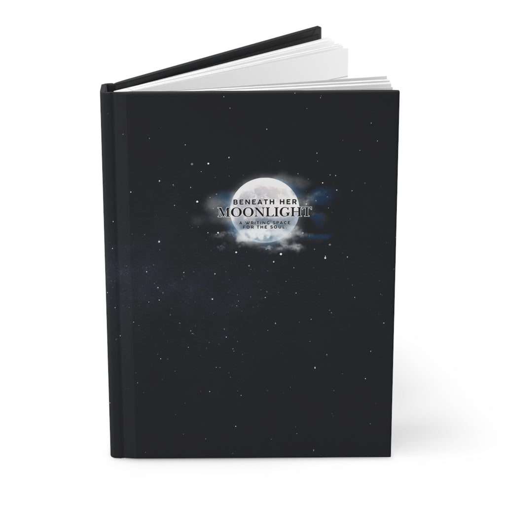 Beneath Her Moonlight™- A Writing Space for the Soul- Hardcover Journal