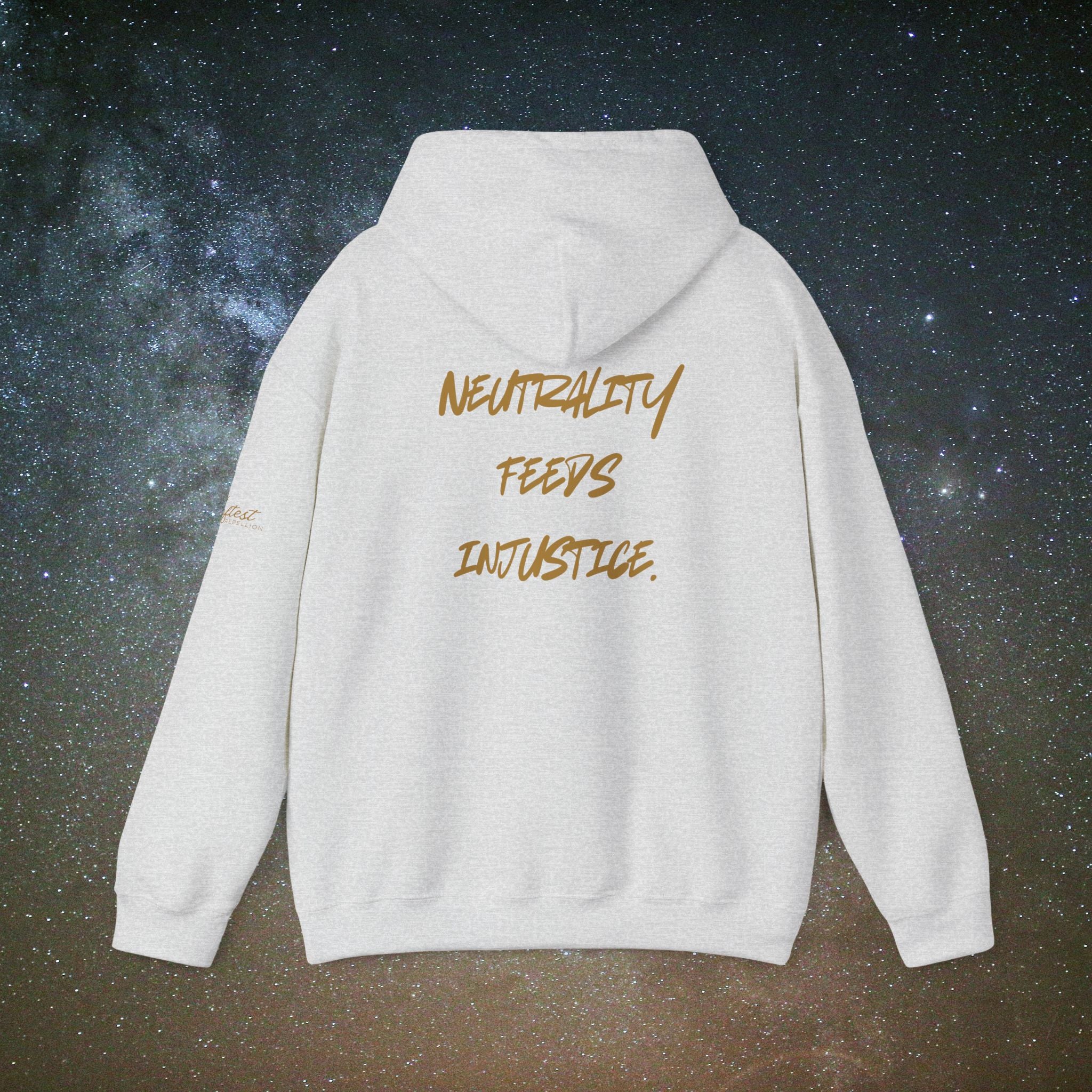 "Neutrality Feeds Injustice" Statement Hoodie