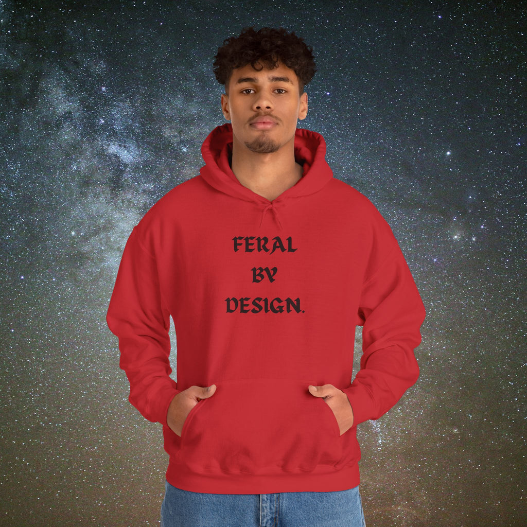 Feral by Design Hoodie | Cozy Hoodie for Untamed Souls