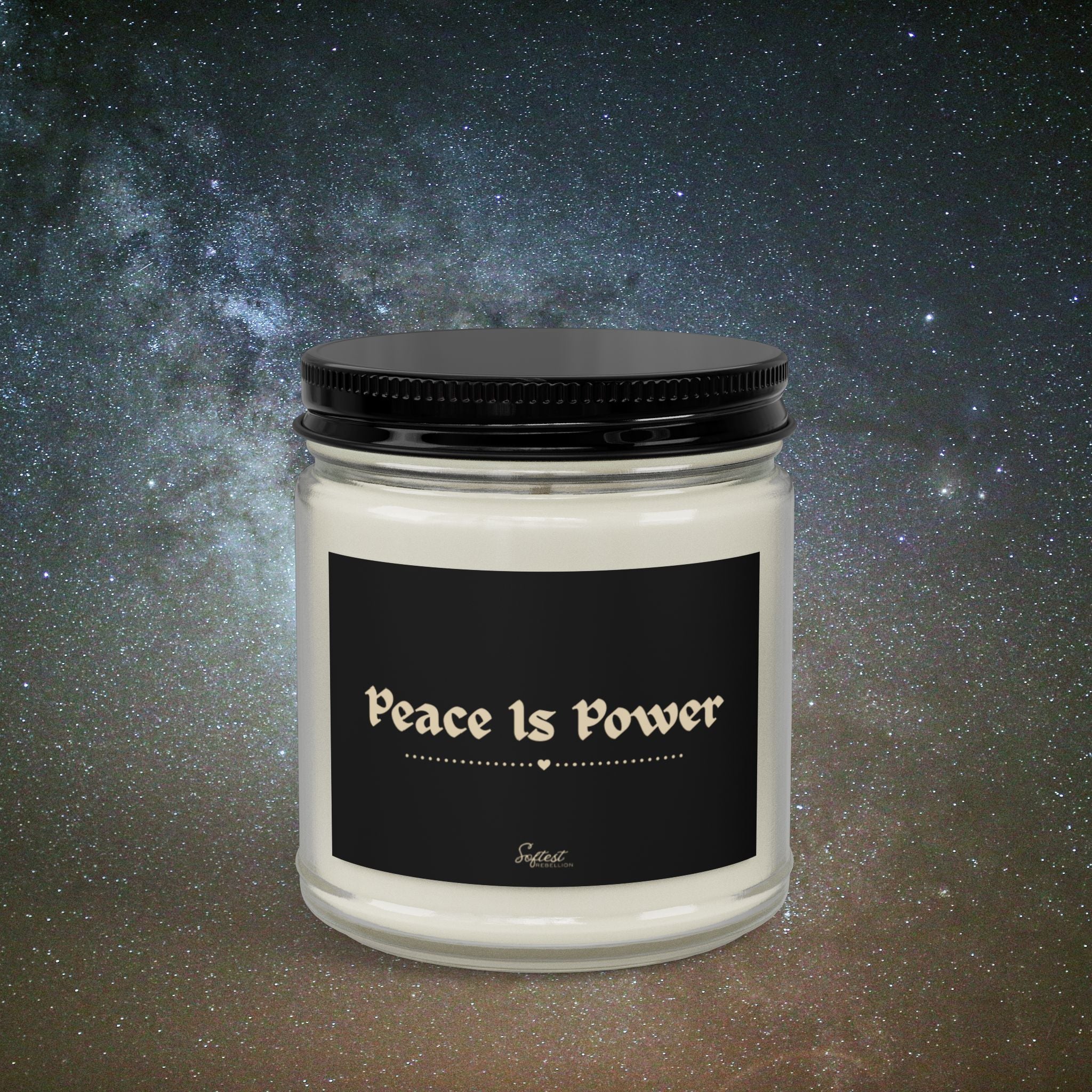 "Peace Is Power Scented" Scented/Unscented Soy Candle