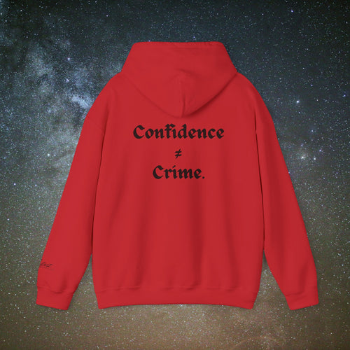 "Confidence ≠ Crime" Statement Hoodie