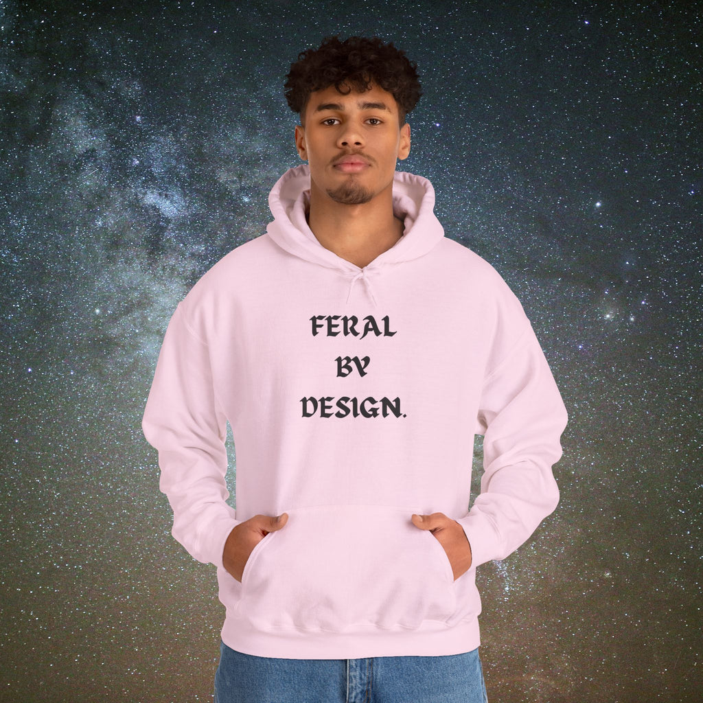 Feral by Design Hoodie | Cozy Hoodie for Untamed Souls