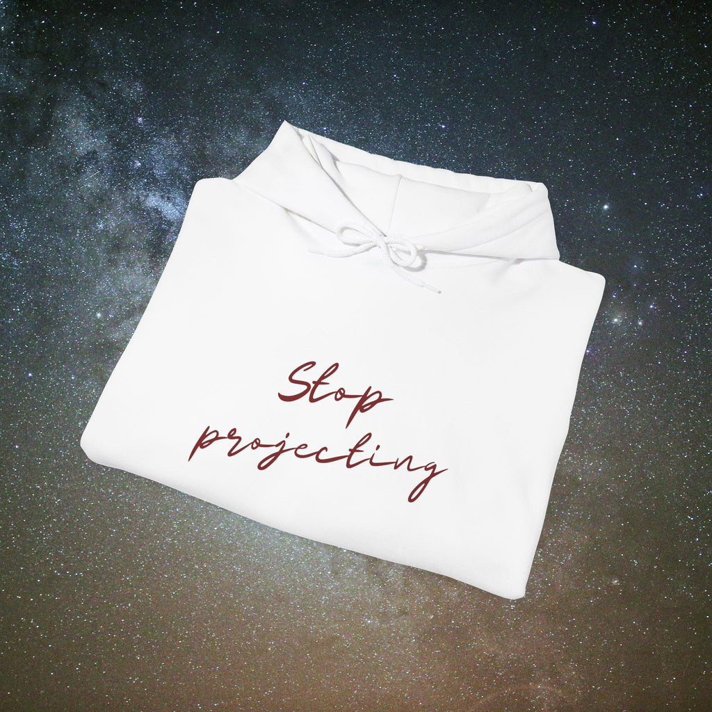 "Stop Projecting" Softest Rebellion™ Hoodie