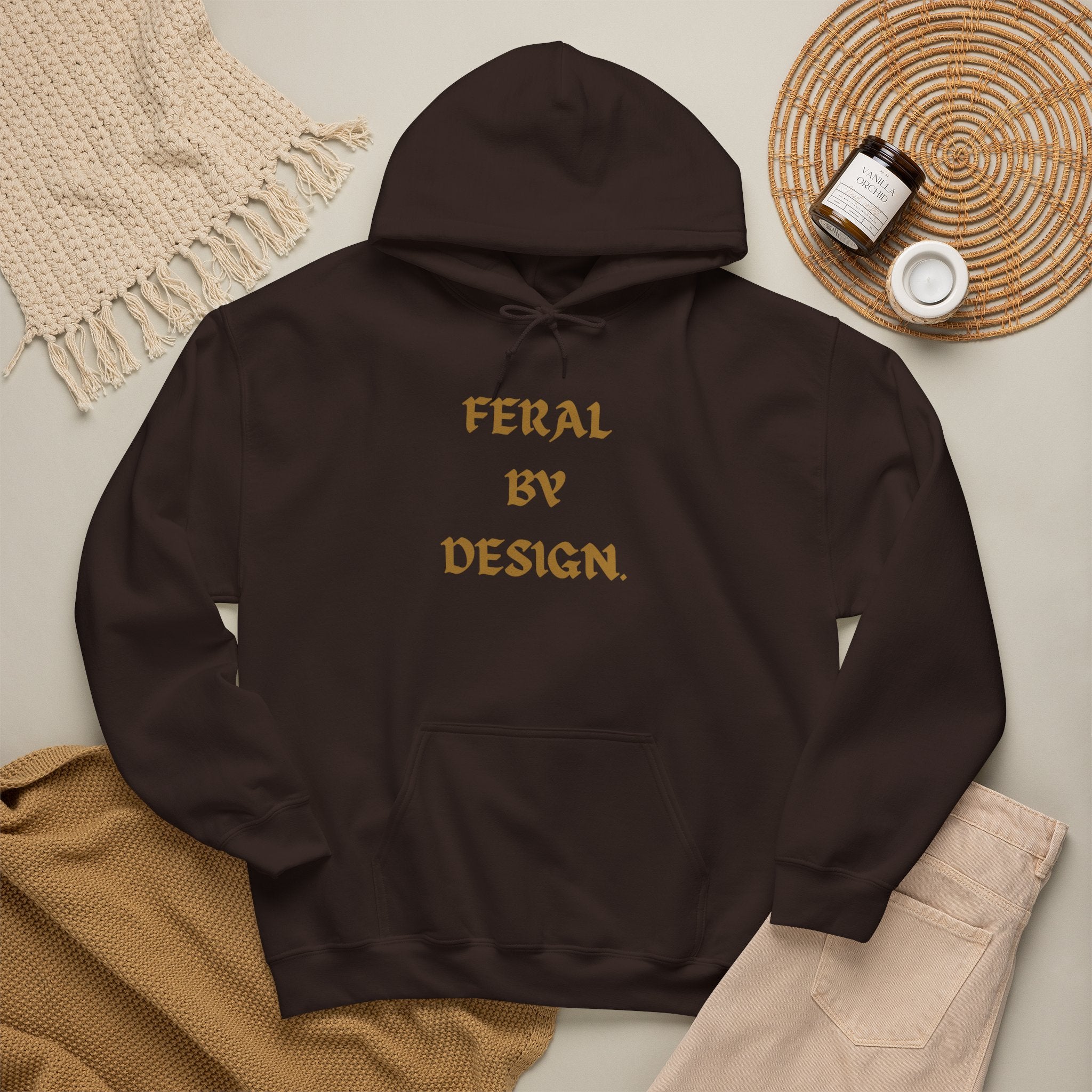 Feral by Design Hoodie | Cozy Hoodie for Untamed Souls