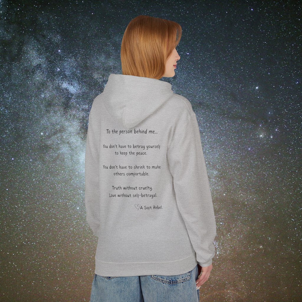 "To the Person Behind Me" - A Soft Rebel Boundary Hoodie