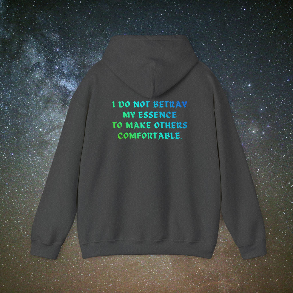 I Do Not Betray My Essence | Softest Rebellion™ Empowerment Hoodie