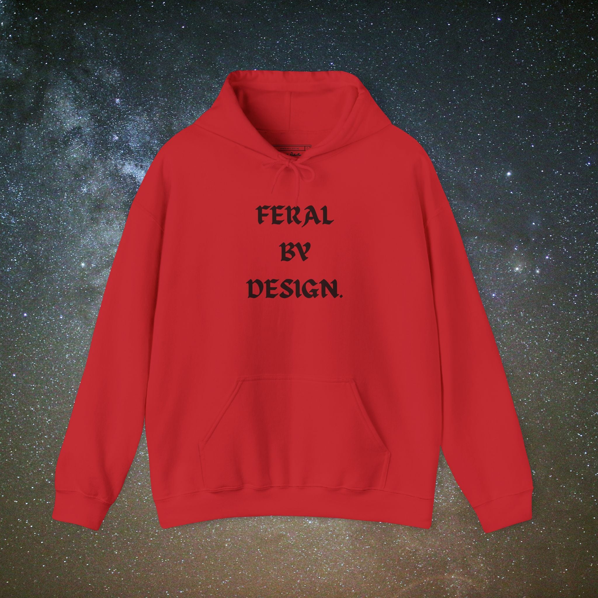 Feral by Design Hoodie | Cozy Hoodie for Untamed Souls