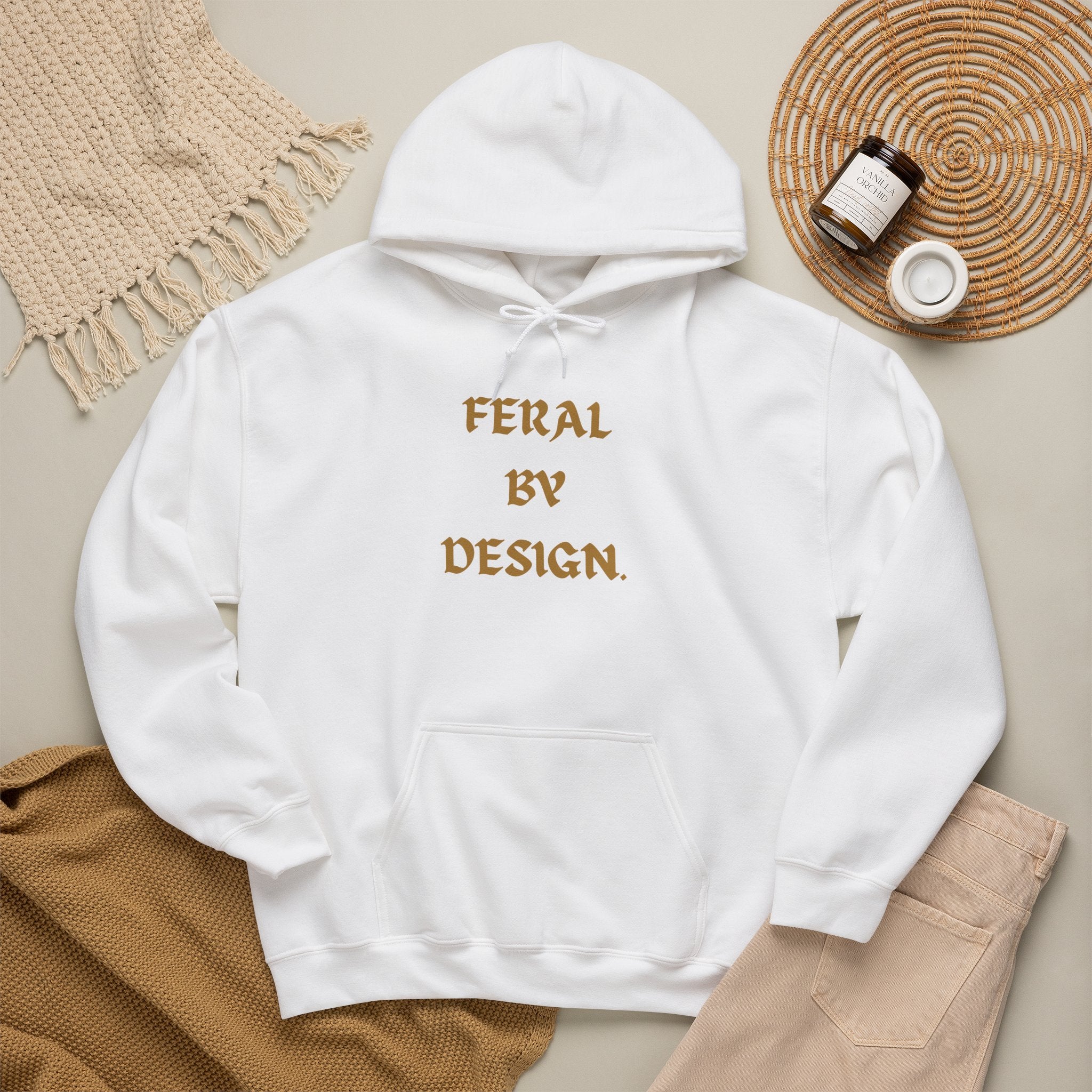 Feral by Design Hoodie | Cozy Hoodie for Untamed Souls