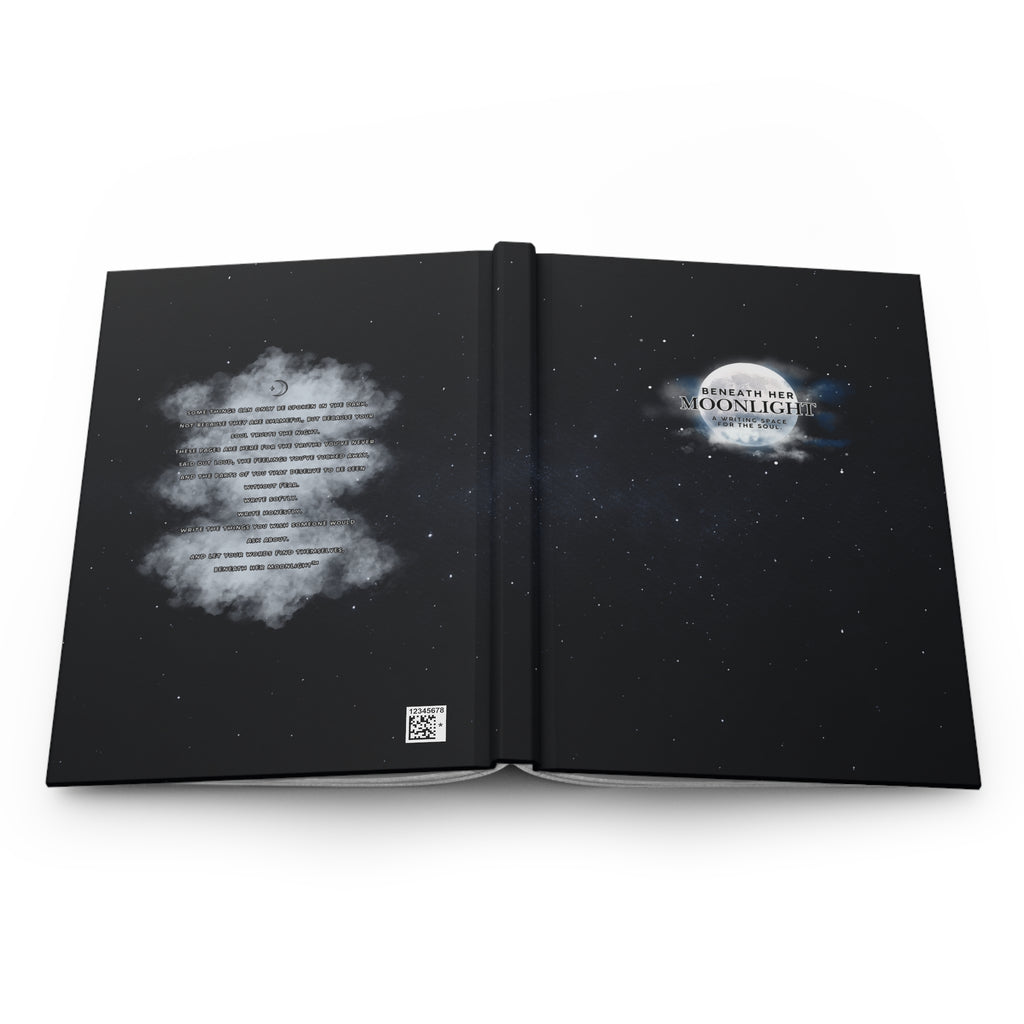 Beneath Her Moonlight™- A Writing Space for the Soul- Hardcover Journal