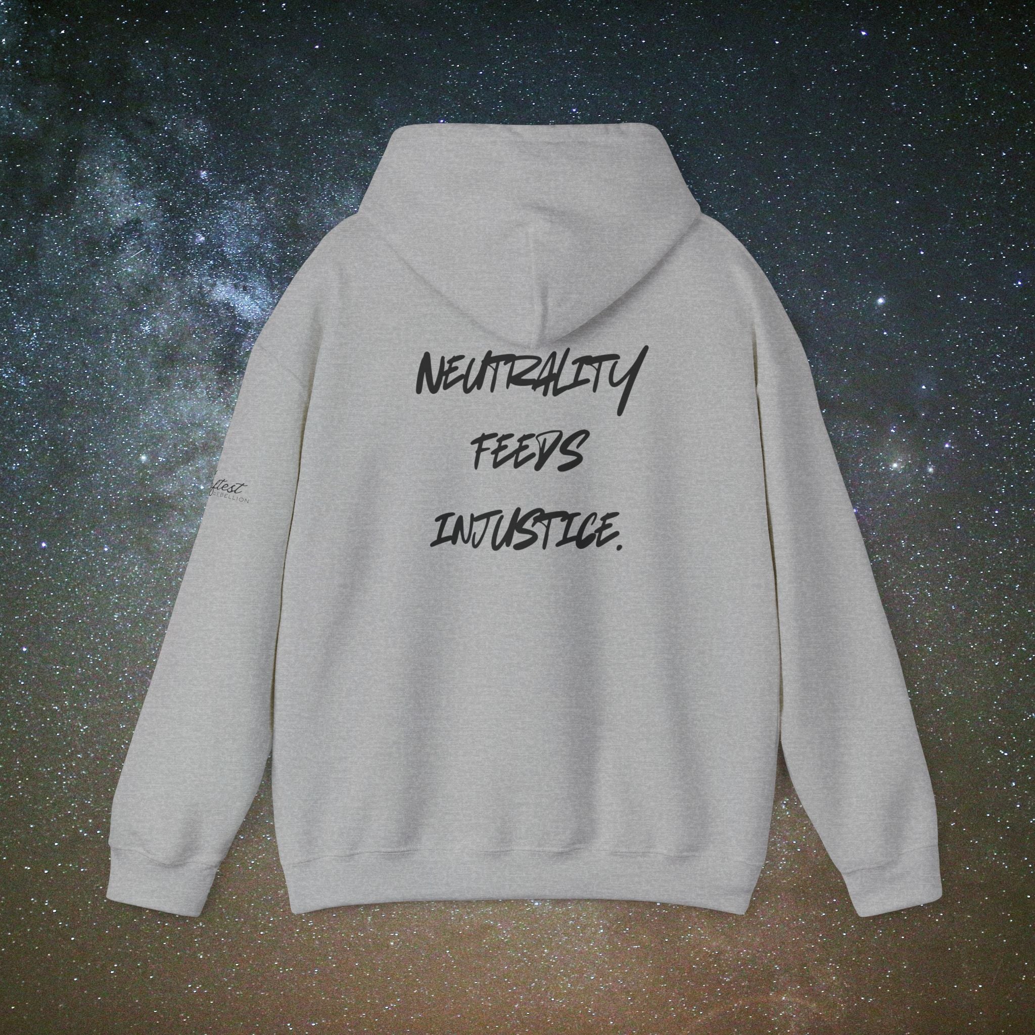 "Neutrality Feeds Injustice" Statement Hoodie