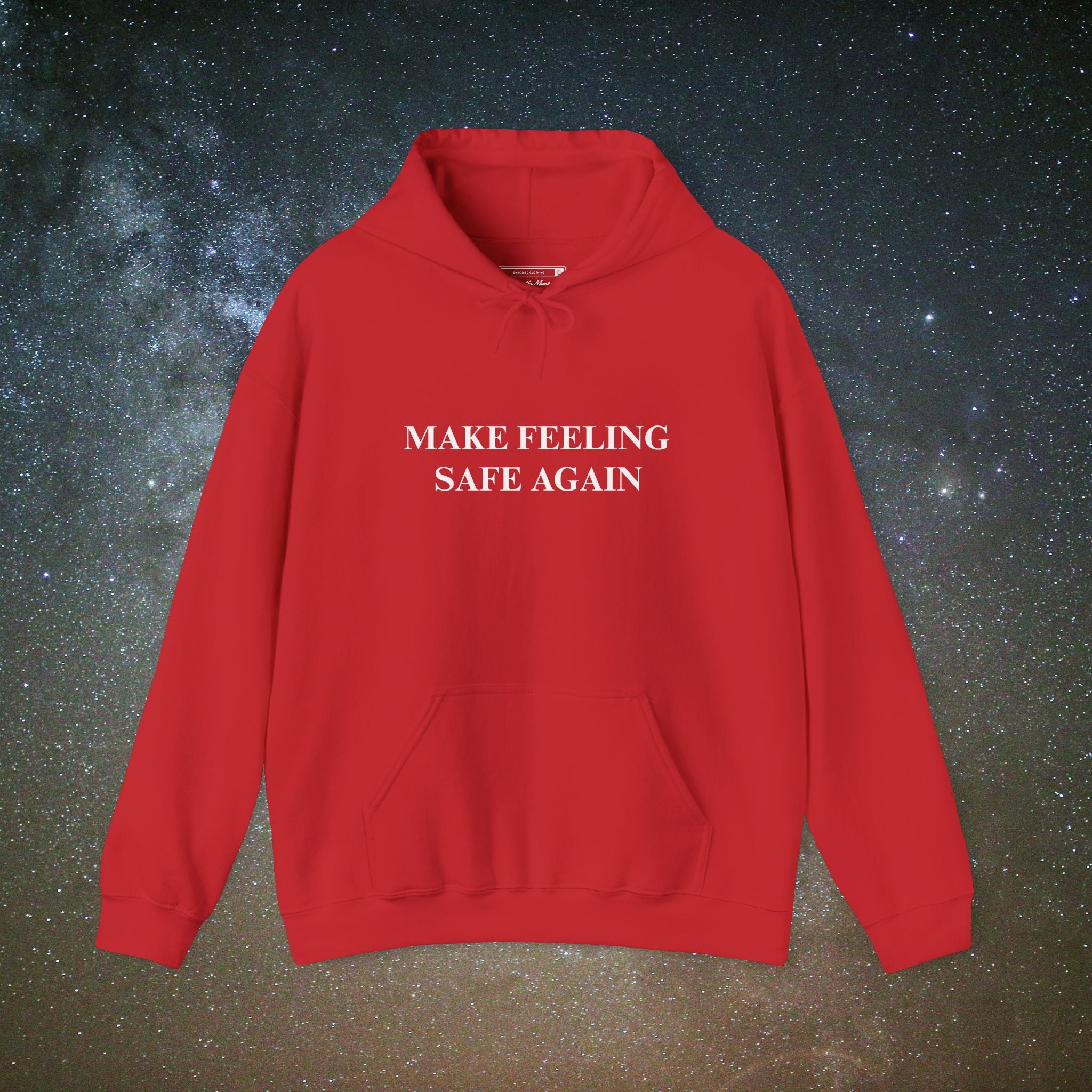 Beneath Her Moonlight™- "MAKE FEELING SAFE AGAIN" Hoodie