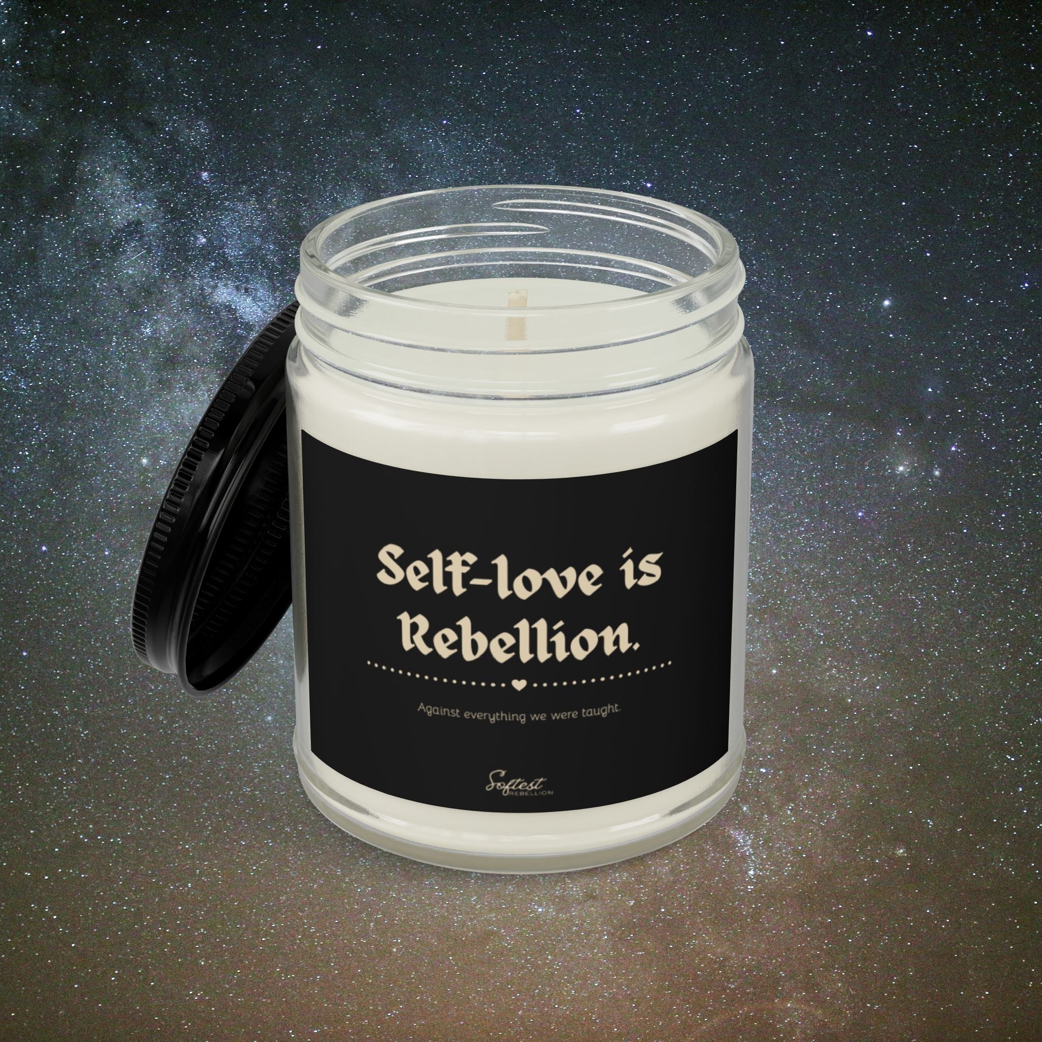 "Self-love is Rebellion" Scented/Unscented Soy Candle
