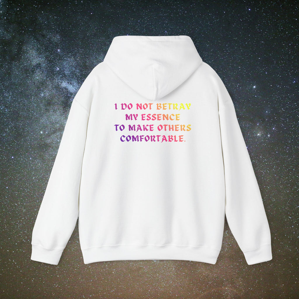 I Do Not Betray My Essence | Softest Rebellion™ Empowerment Hoodie