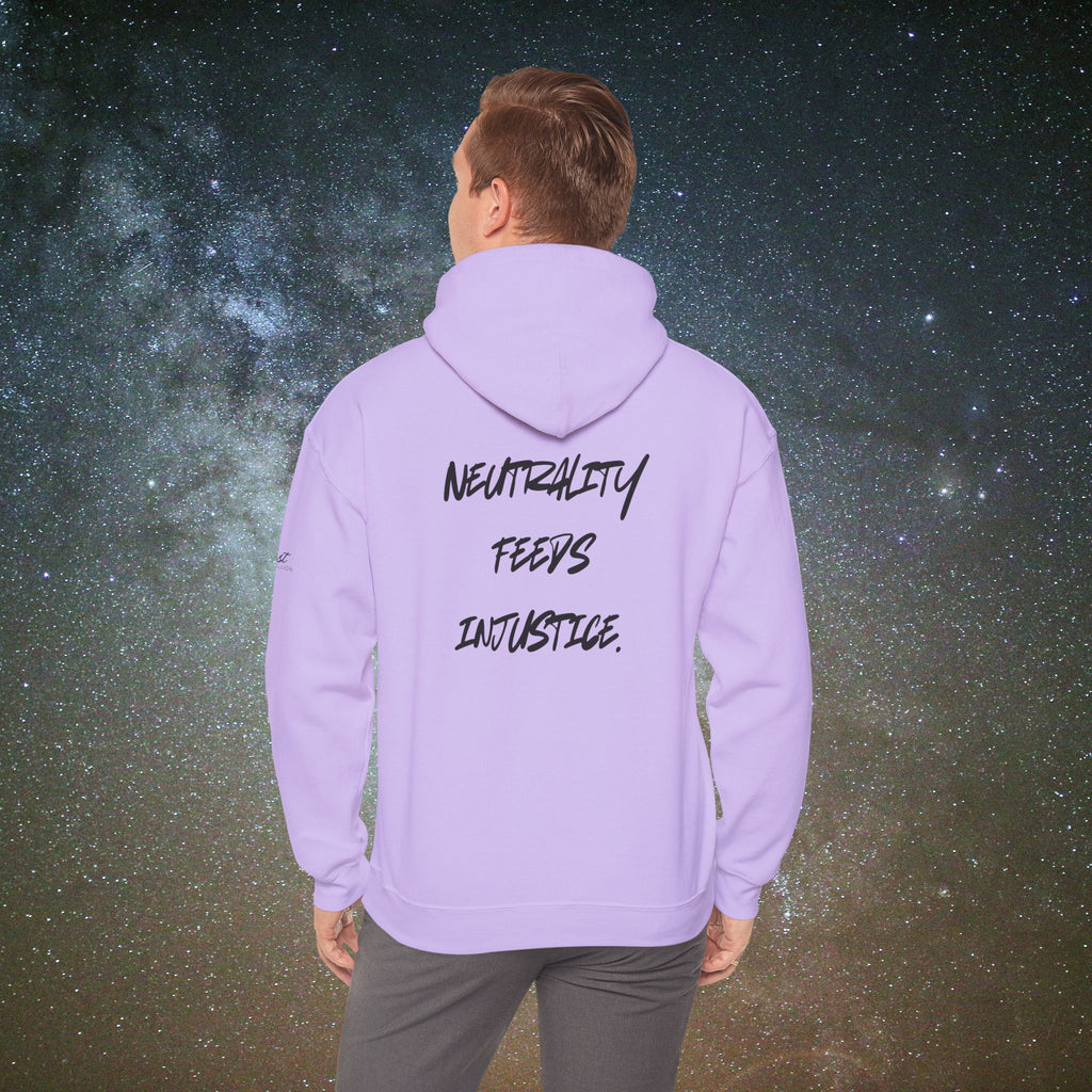 "Neutrality Feeds Injustice" Statement Hoodie