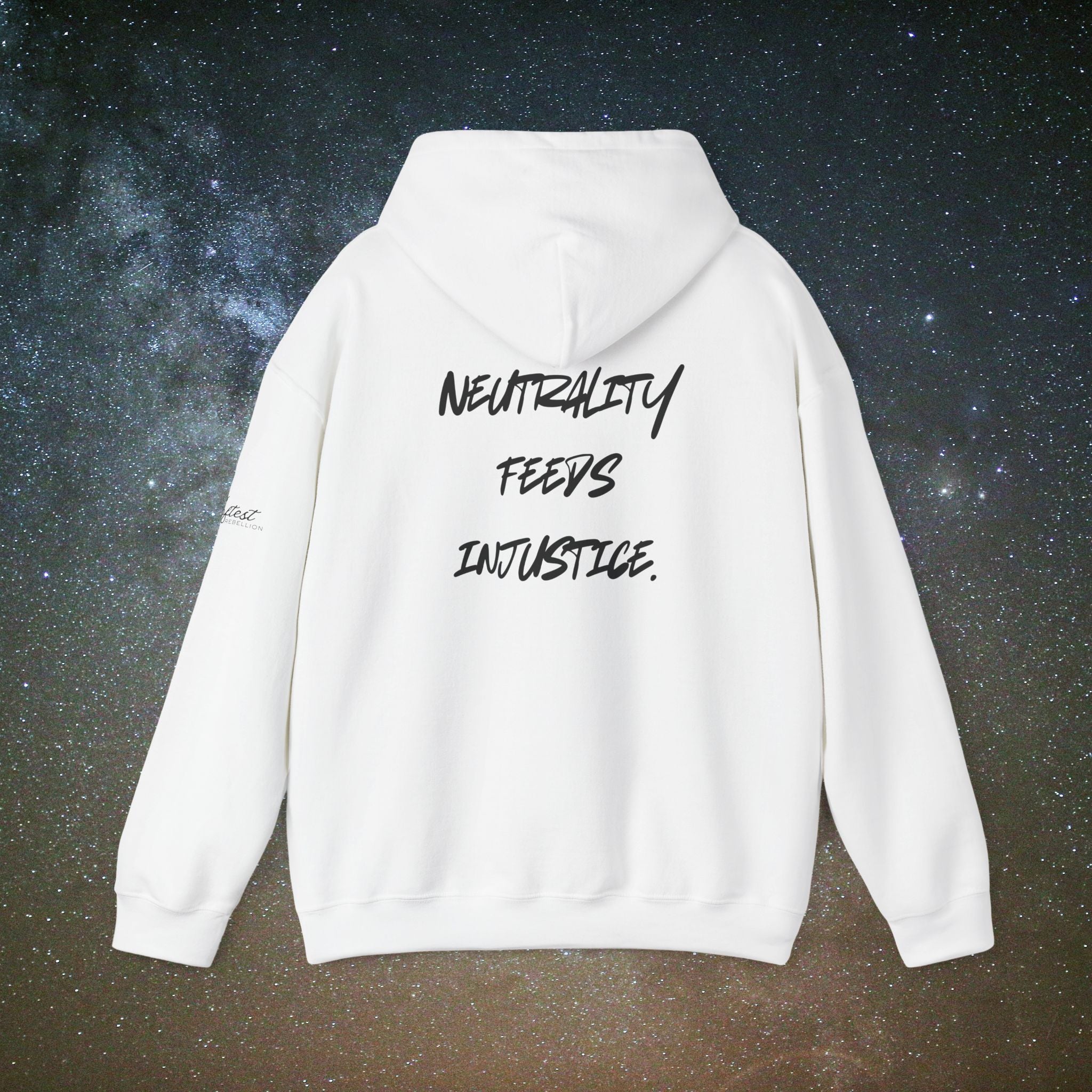 "Neutrality Feeds Injustice" Statement Hoodie