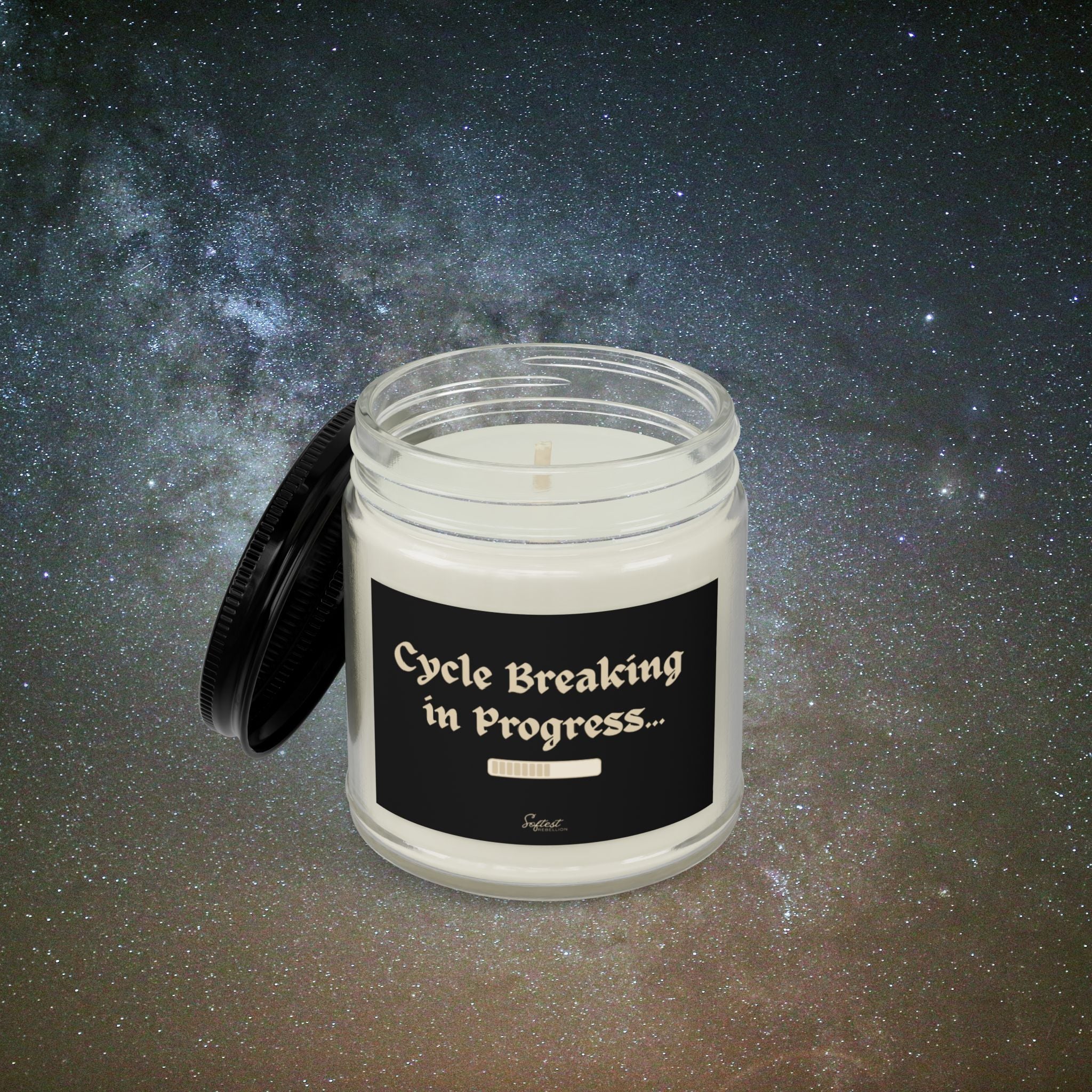 "Cycle Breaking in Progress" Scented/Unscented Soy Candle