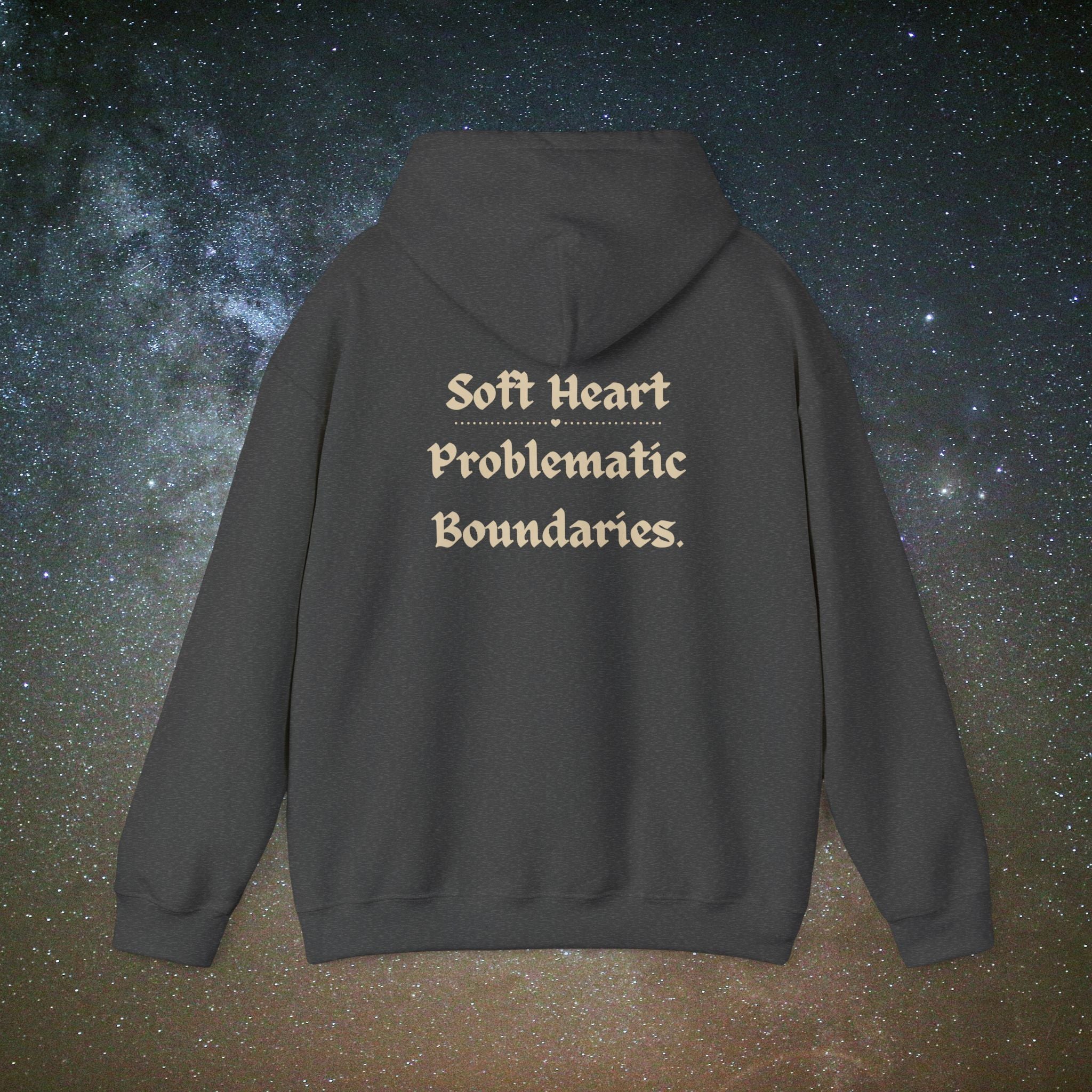 Soft Heart, Problematic Boundaries Hoodie | Softest Rebellion™